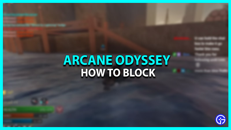 How to Block Enemy Attacks in Arcane Odyssey