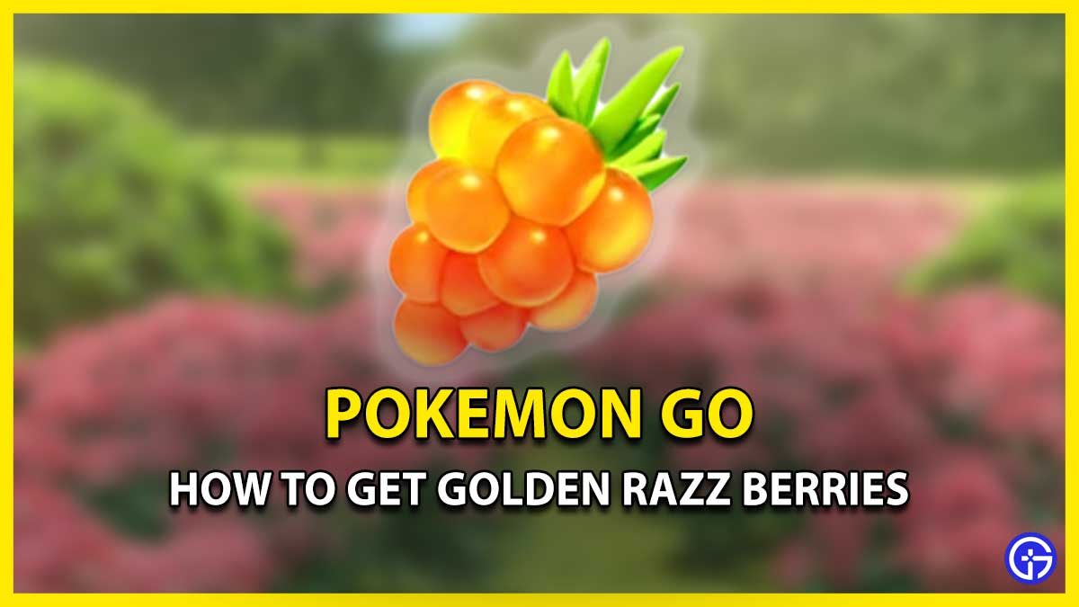 How To Get Golden Razz Berries In Pokemon Go (Farming Guide)