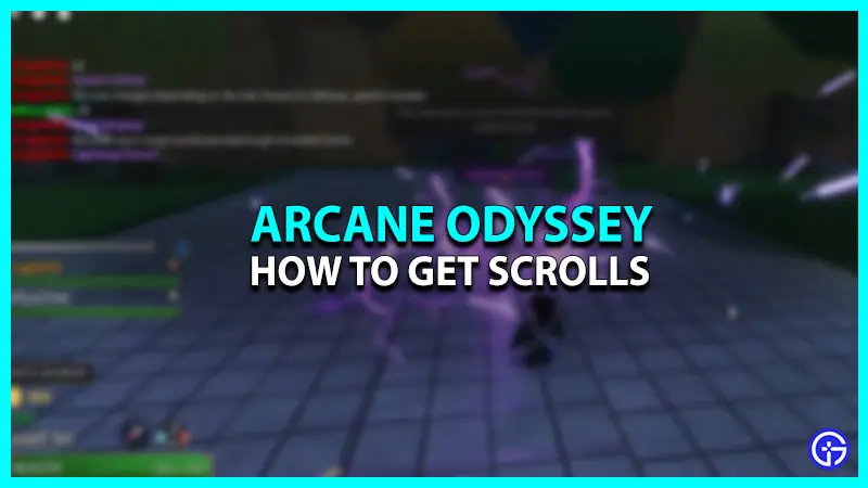 All Scroll Types & How to Get them in Arcane Odyssey