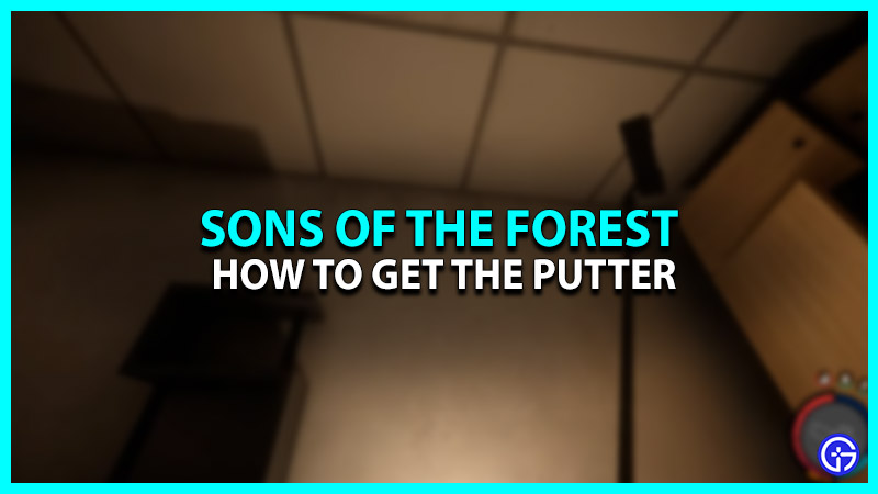 How To Get The Putter In Sons Of The Forest