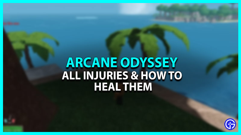 How to Heal Injuries in Arcane Odyssey