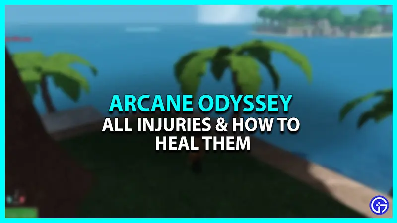How to Heal Injuries in Arcane Odyssey