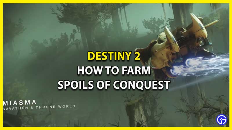 How to Farm & Get Spoils of Conquest in Destiny 2
