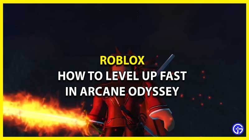 How to Farm XP and Level Up Fast Arcane Odyssey