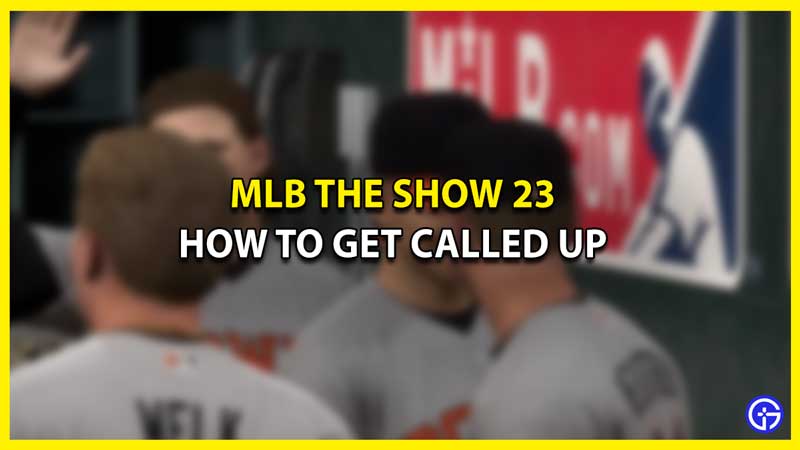 How to Get Called Up in MLB the Show 23 in RTTS