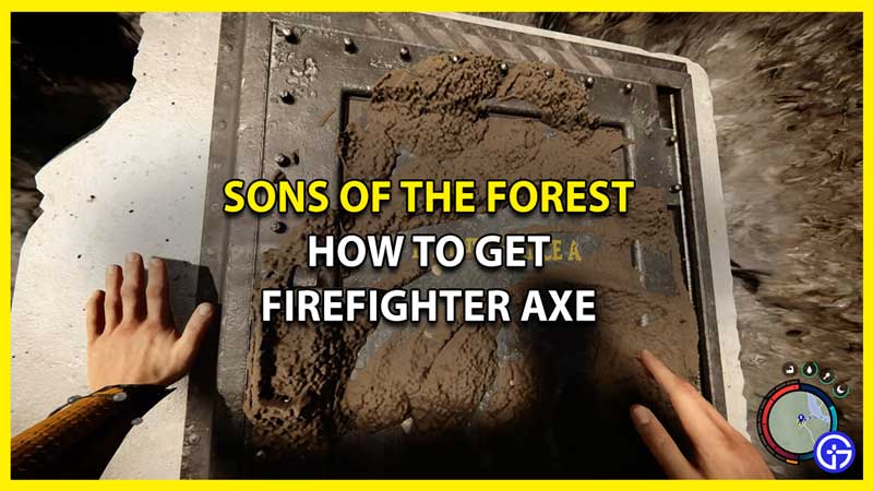 Sons of the Forest: How to get the Firefighter Axe