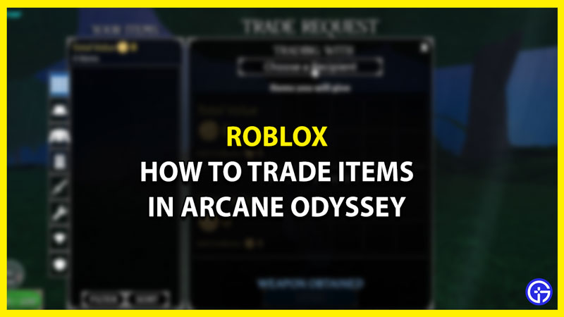 How to Trade Items in Arcane Odyssey
