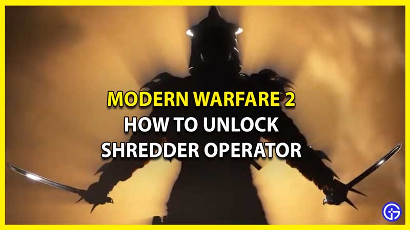 How to Unlock Shredder Operator in MW2 & Warzone 2