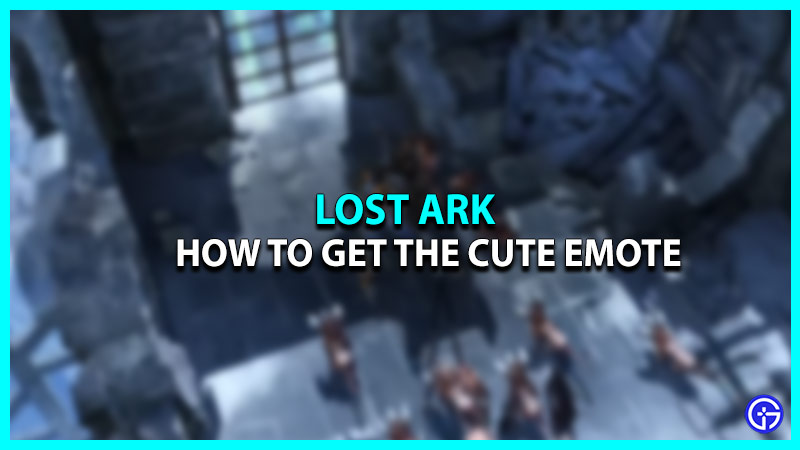 How to Get the Cute Emote in Lost Ark