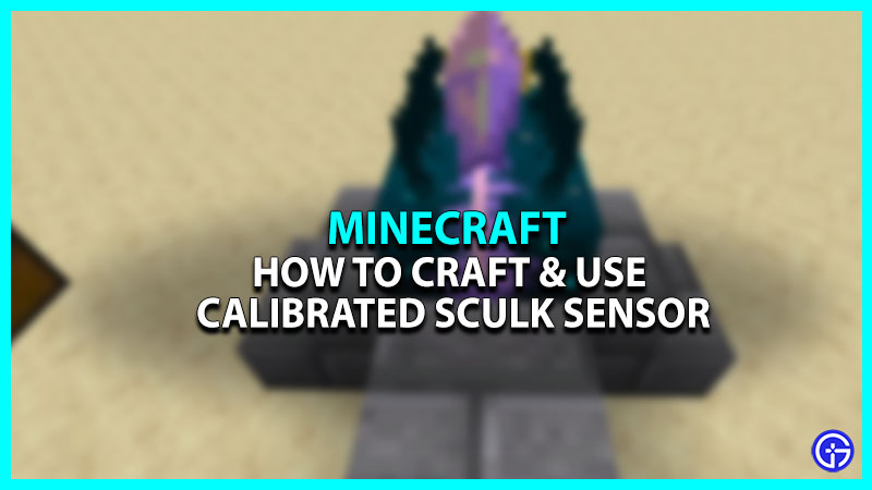 Calibrated Sculk Sensor in Minecraft