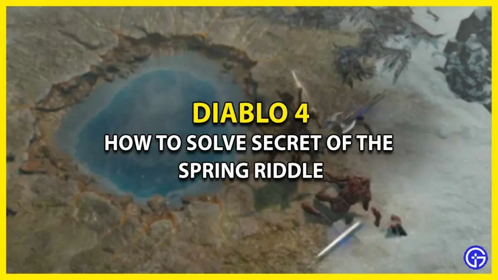 Solve Secret of the Spring Quest’s Riddle in Diablo 4