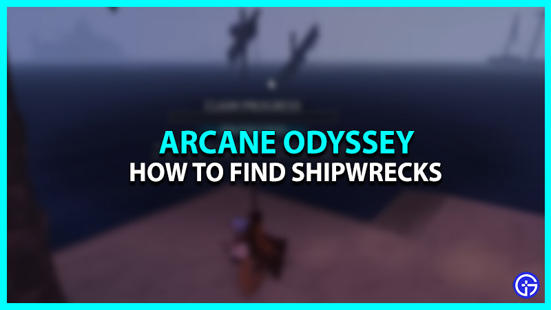 How to Find Shipwrecks in Roblox Arcane Odyssey