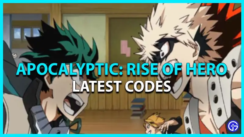 apocalyptic rise of hero codes