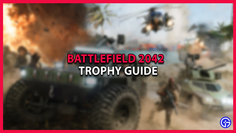 all trophies battlefield 2042