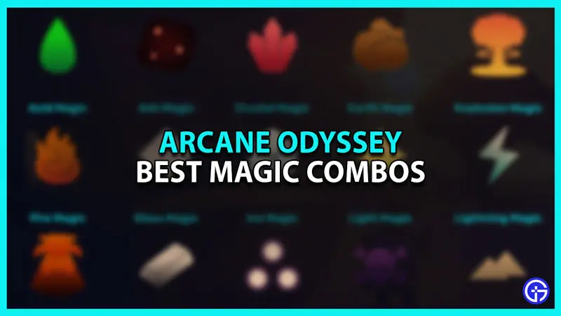 Roblox Arcane Odyssey Best Magic Combos