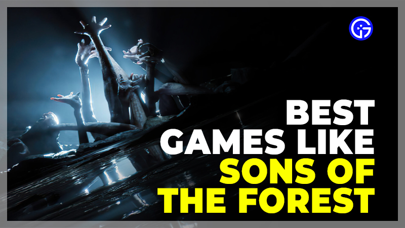 best games like sons of the forest