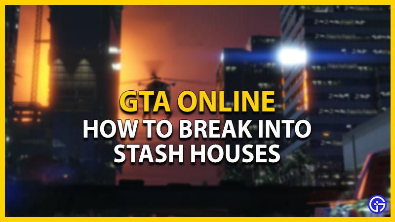 break into gta online stash houses safe codes