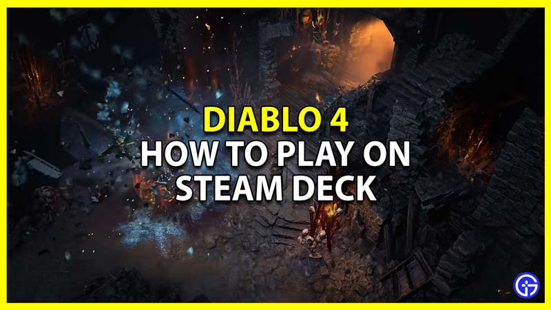 diablo 4 how to play it on steam deck