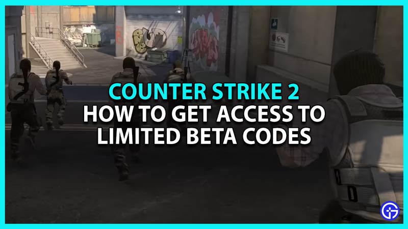 Counter Strike 2 limited access test beta codes
