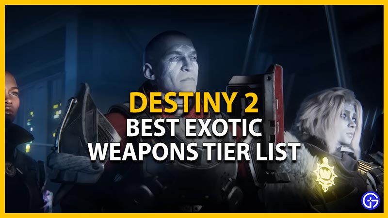 destiny 2 exotic weapons tier list