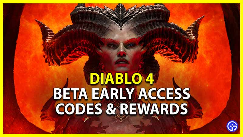 beta early access codes for diablo 4