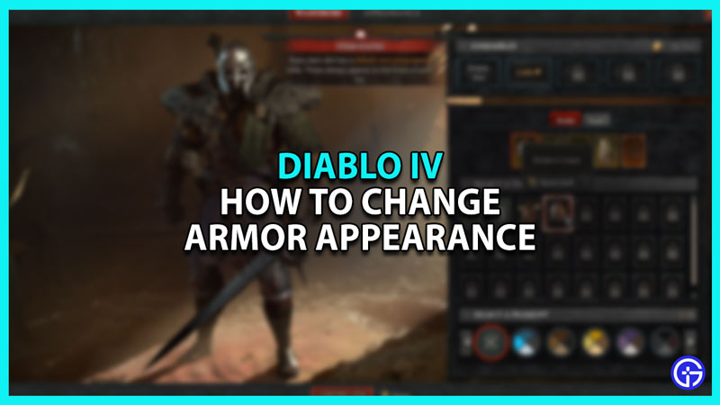 How to Change Appearance in Diablo 4