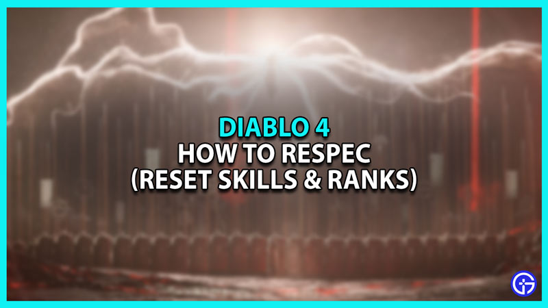 How to Respec in Diablo 4