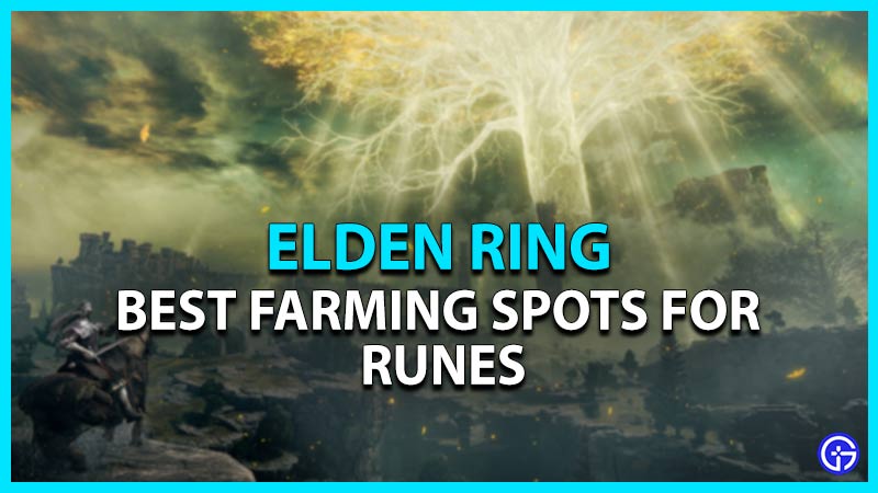 elden ring best farming spots runes
