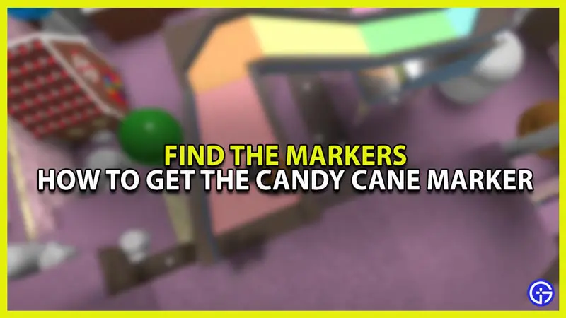 find the markers how to get the candy cane marker