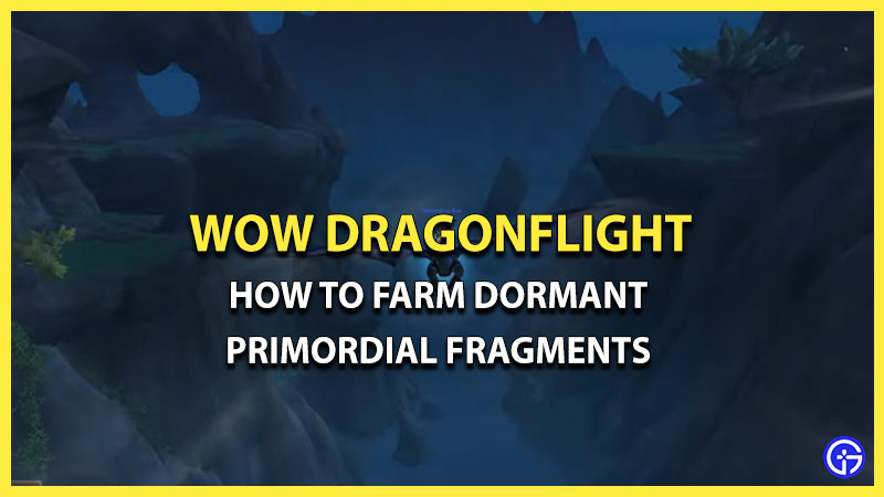 get dormant primordial fragment wow