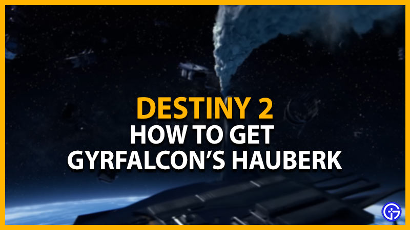 destiny 2 get gyrfalcons hauberk