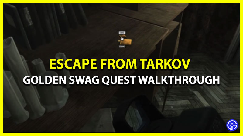 golden swag quest escape from tarkov