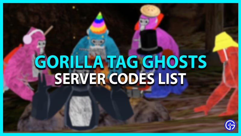 gorilla tag ghost server codes