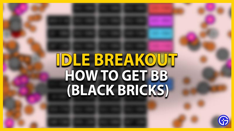 get bb idle breakout