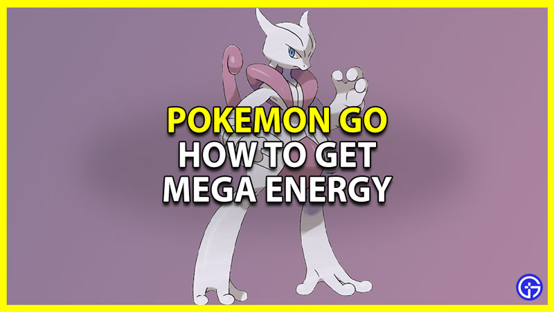 pokemon go how to get mega candies