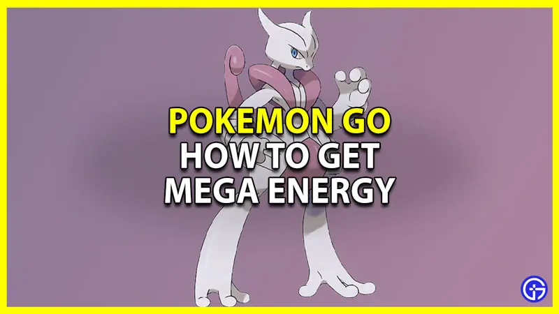 pokemon go how to get mega candies