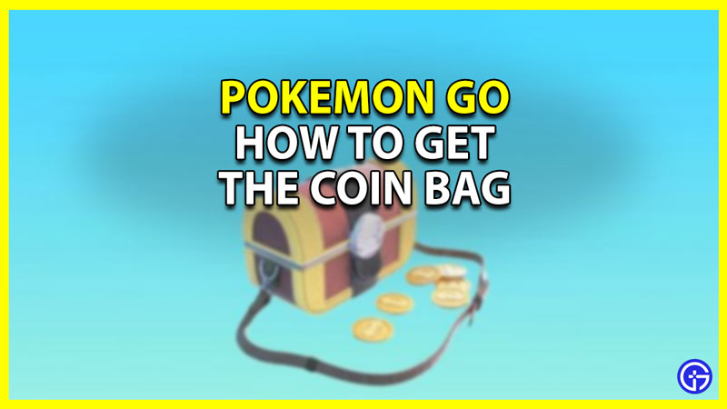 pokemon go how to unlock and use coin bag