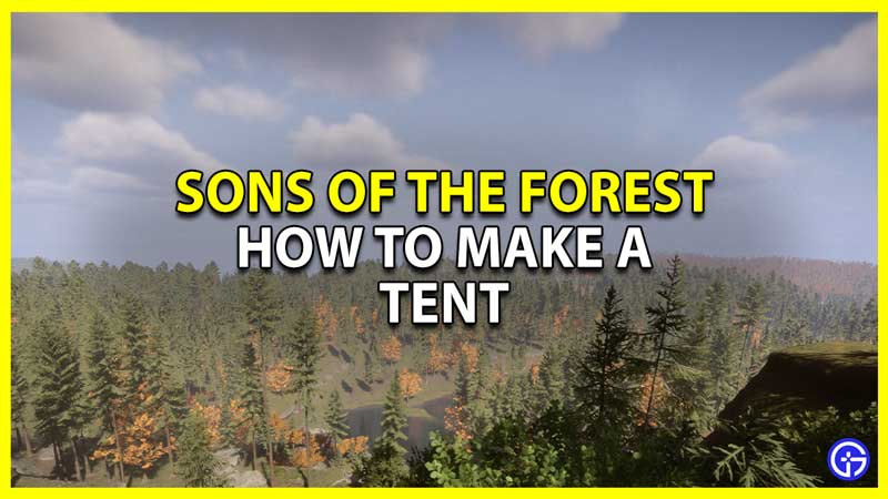 sons of the forest build a tent
