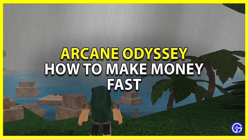 How to get Galleons fast in Arcane Odyssey - Roblox - Pro Game Guides