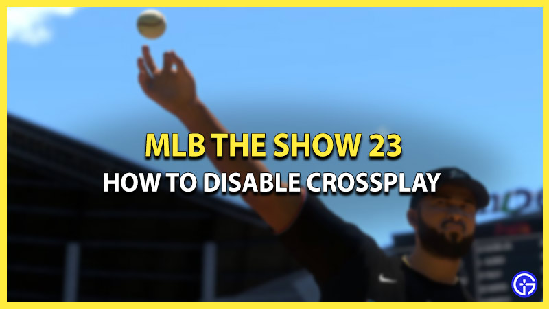 how to turn off or on crossplay mlb the show 23