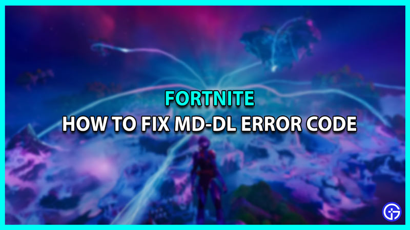 Epic Games Launcher error code MD-DL