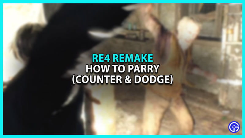 How to Parry in Resident Evil 4 Remake