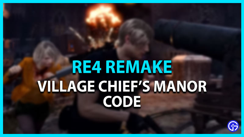 village chief manor code resident evil 4 remake