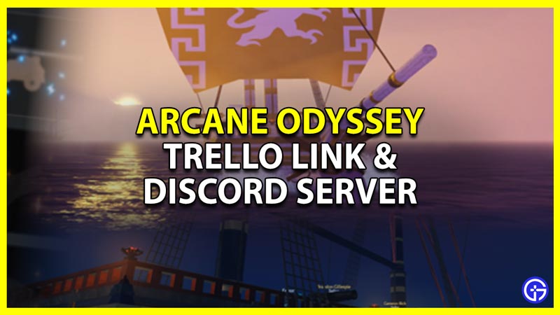 trello link and discord server for arcane odyssey roblox