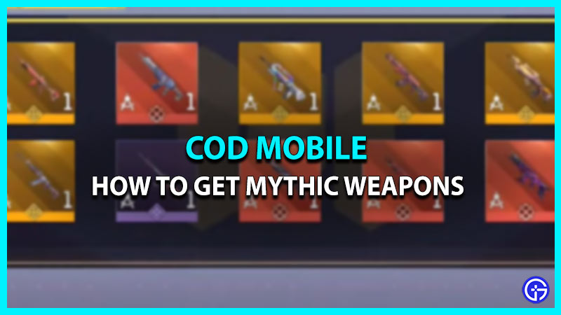 unlock mythic weapons cod mobile