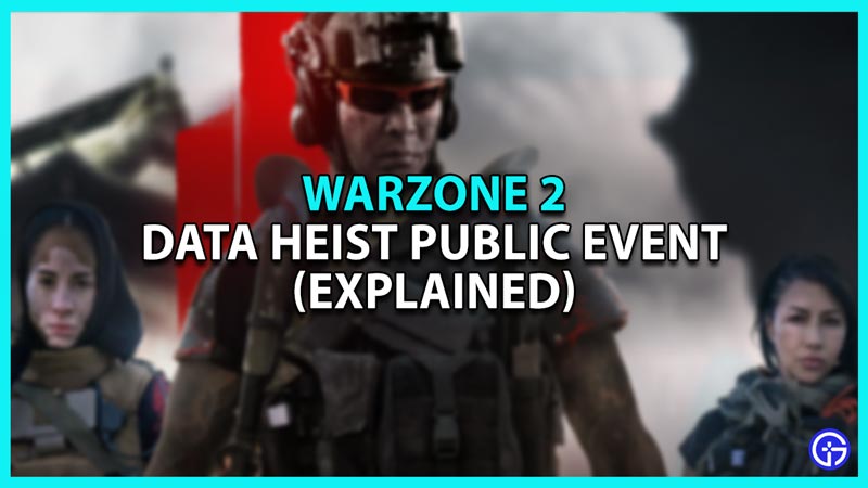 Warzone 2 Data Heist Event and Rewards