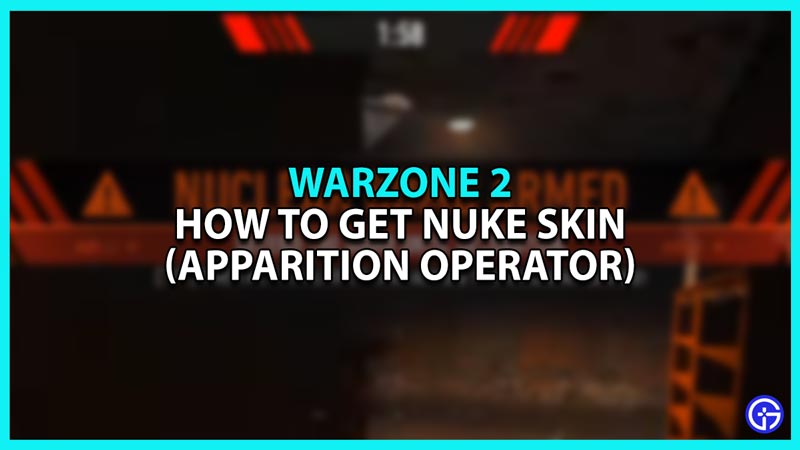 How to get Apparition Operator Nuke Skin in Warzone 2