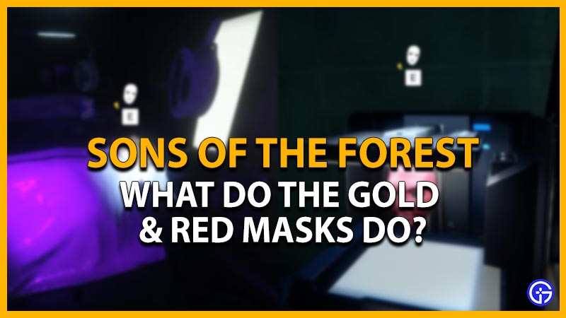 what do gold red masks do sons of the forest