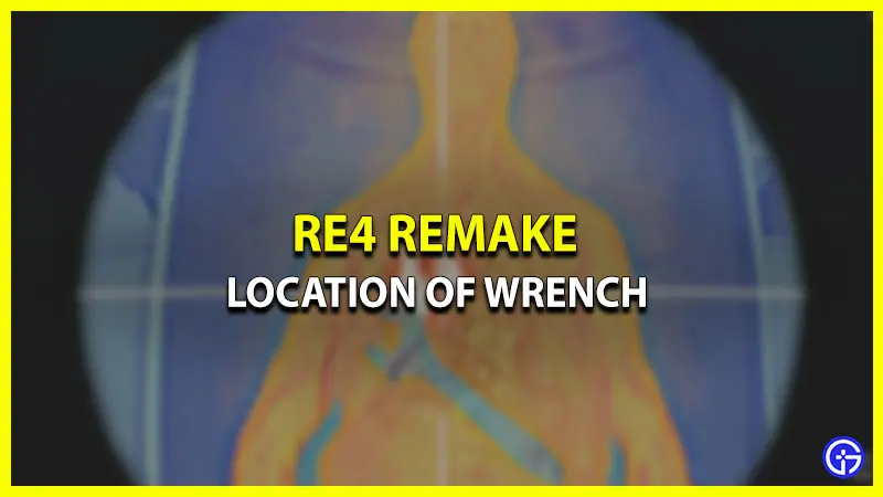 wrench location resident evil 4 remake