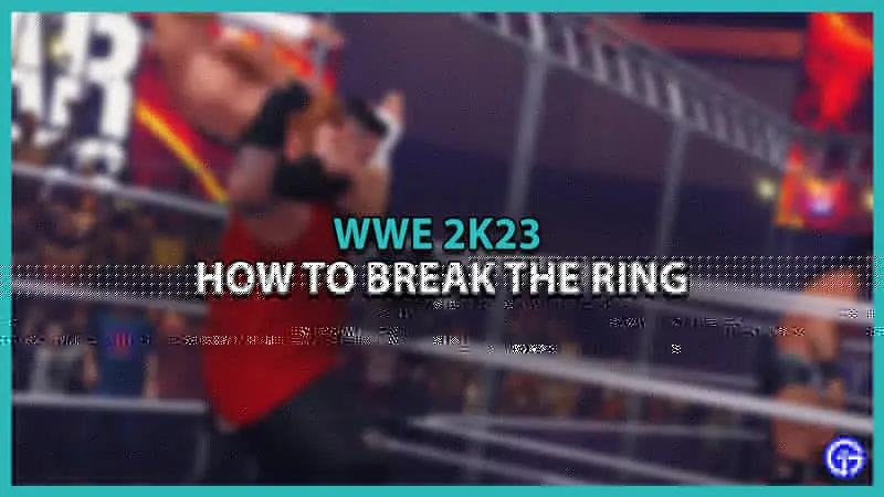 wwe 2k23 how to break the ring